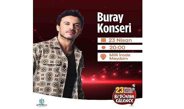23 Nisan coşkusu Buray konseri ile doruğa çıkacak