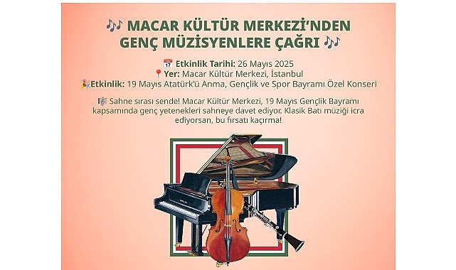Macar Kültür Merkezi’nde genç müzisyenlere çağrı!