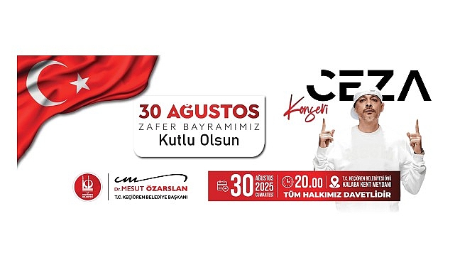 Keçiören’de 30 Ağustos Zafer Bayramı Coşkusu Ceza Konseriyle Kutlanacak