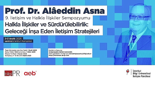 Prof. Dr. Alâeddin Asna 9. İletişim ve Halkla İlişkiler Sempozyumu’nda ‘Halkla İlişkiler ve Sürdürülebilirlik’ tartışılacak